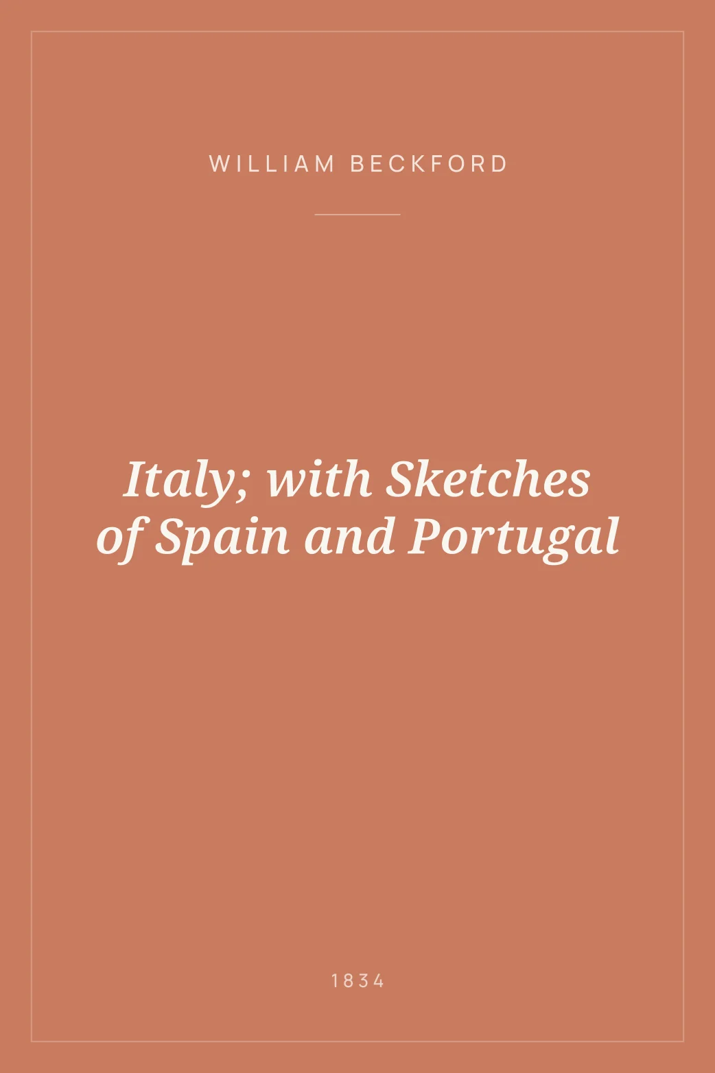 Portada de Italy; with Sketches of Spain and Portugal