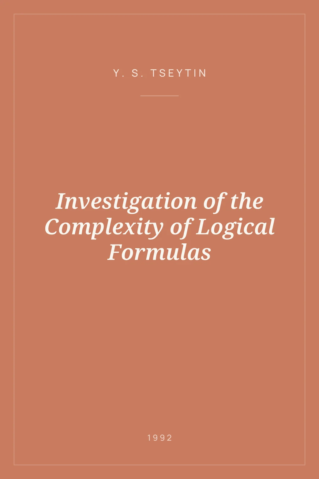 Portada de Investigation of the Complexity of Logical Formulas
