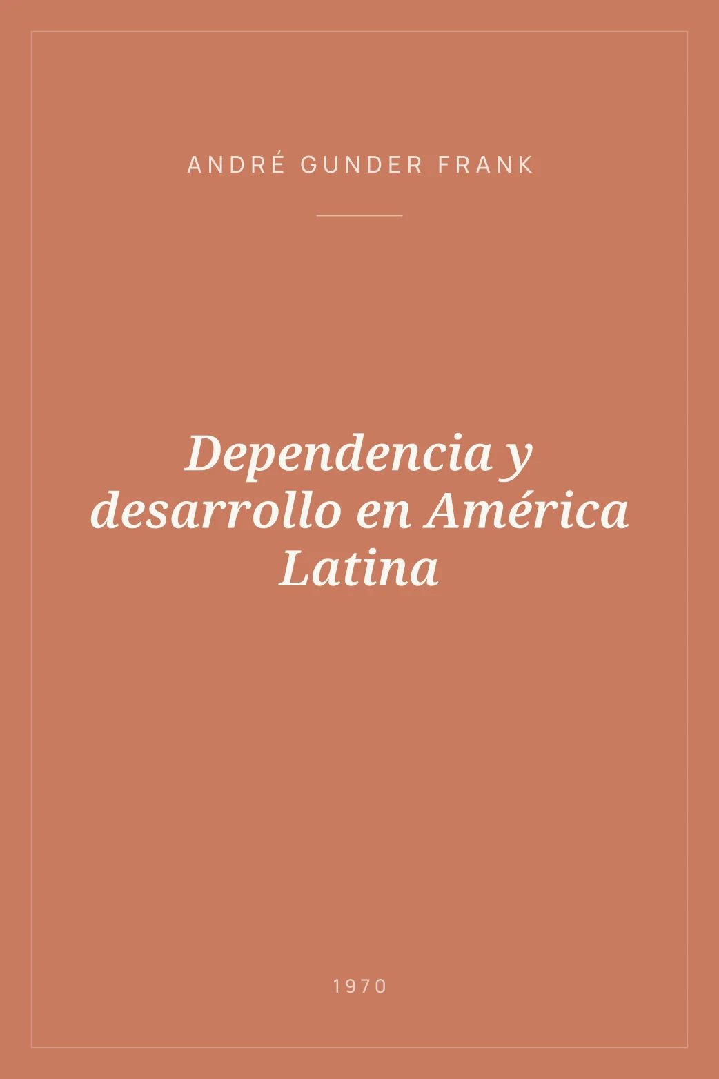 Portada de Dependencia y desarrollo en América Latina