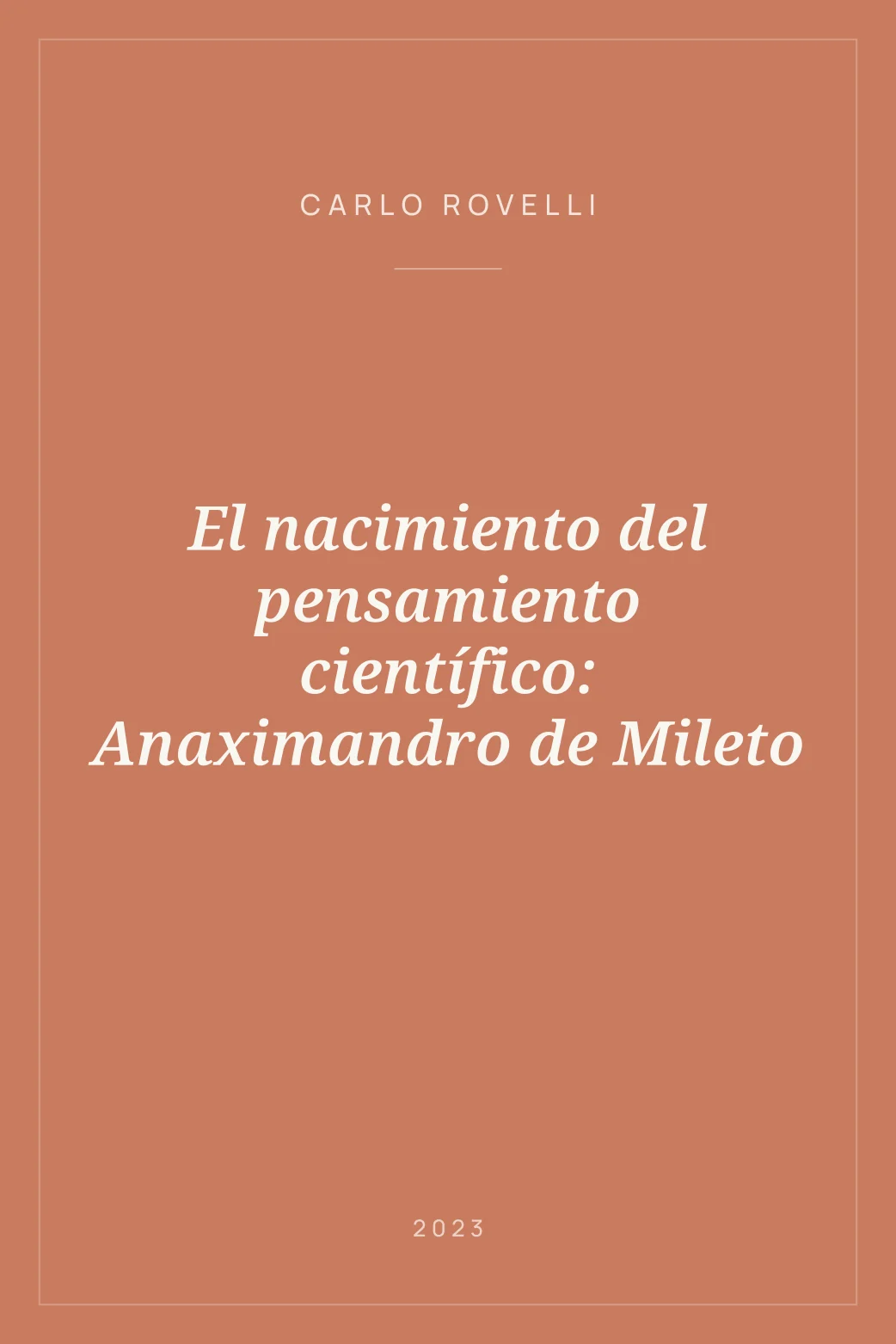 Portada de El nacimiento del pensamiento científico: Anaximandro de Mileto