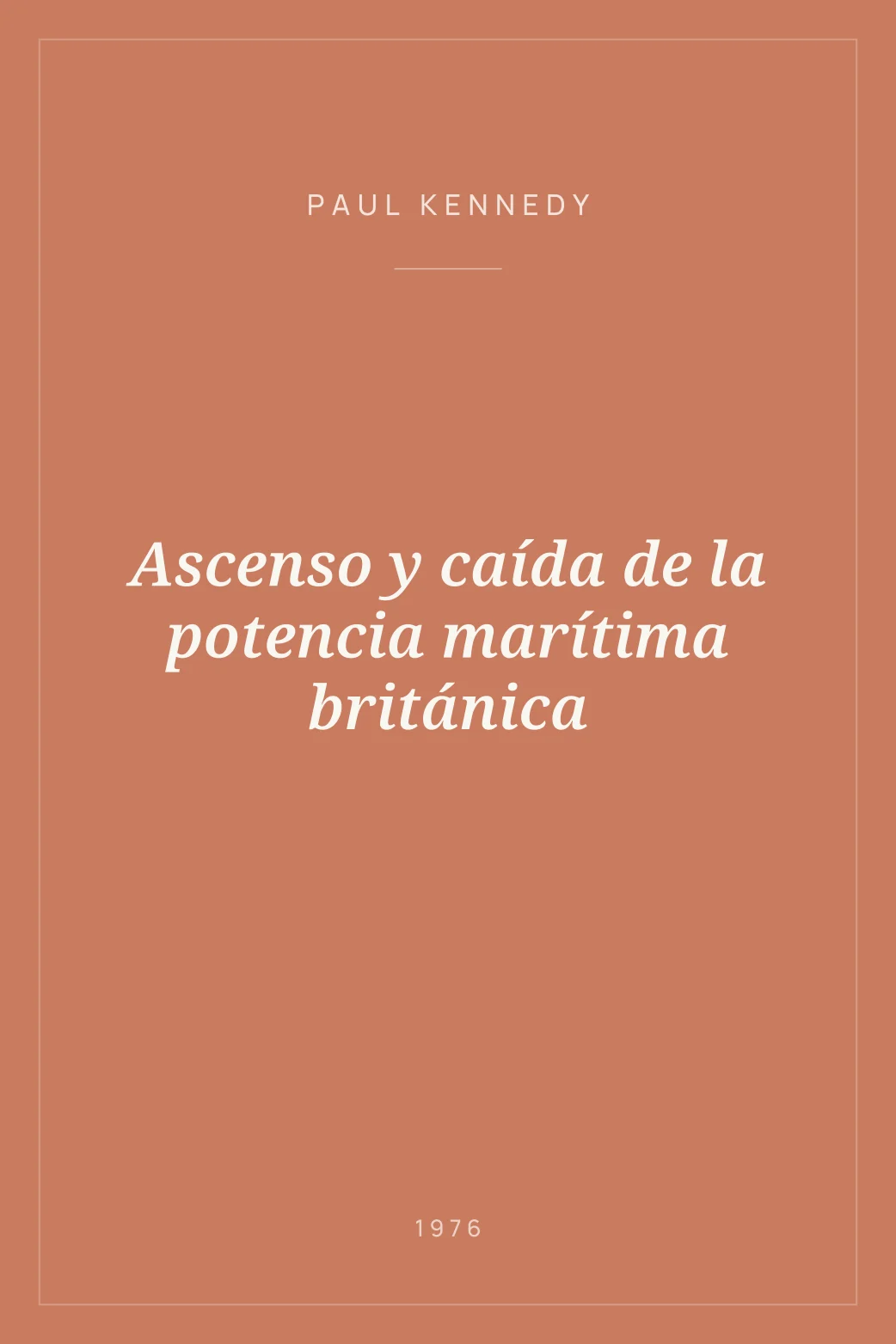 Portada de Ascenso y caída de la potencia marítima británica