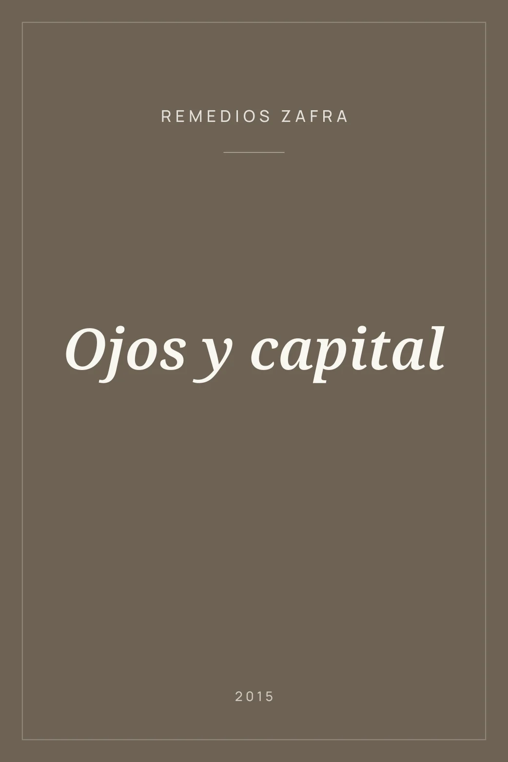 Portada de Ojos y capital