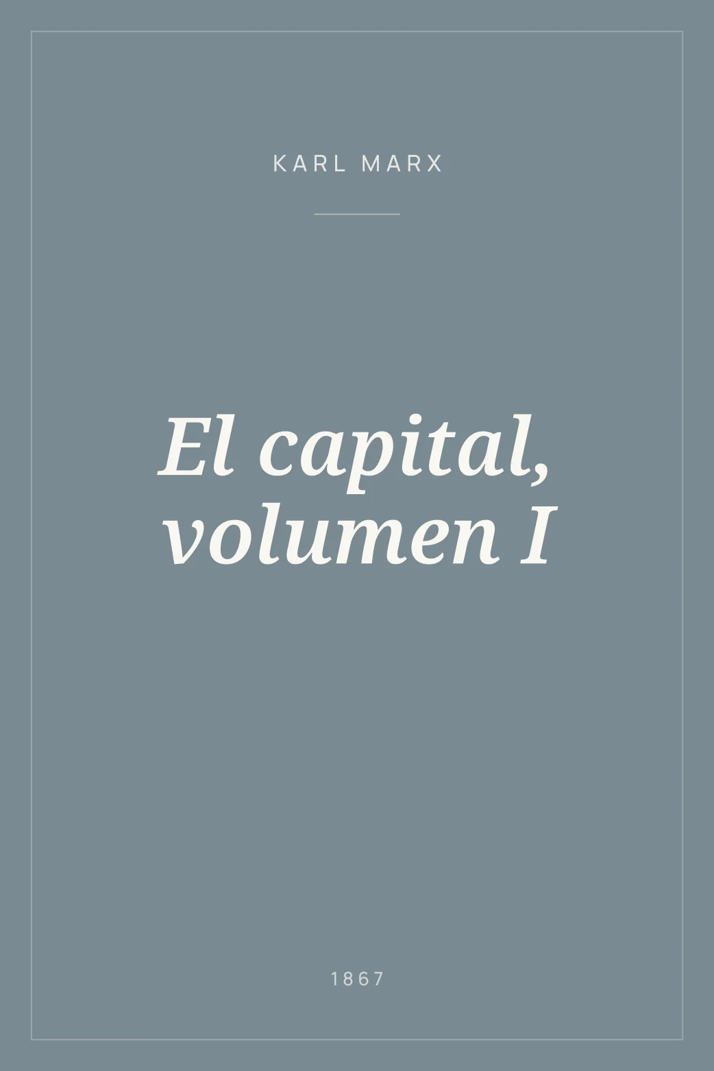 Portada de El capital, volumen I