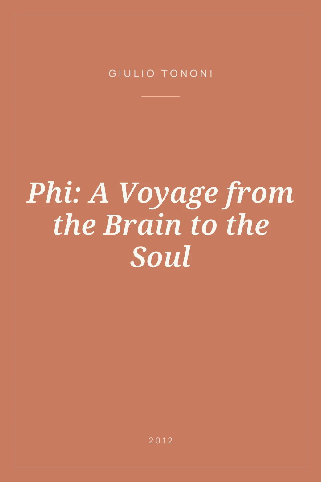 Portada de Phi: A Voyage from the Brain to the Soul