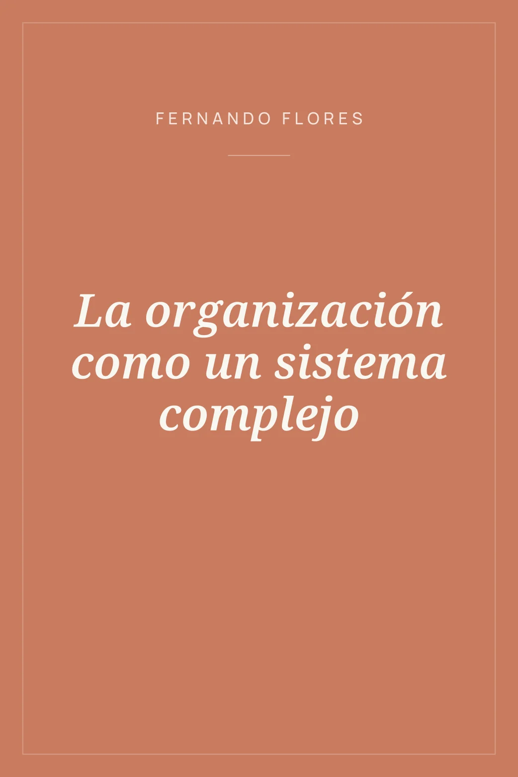Portada de La organización como un sistema complejo