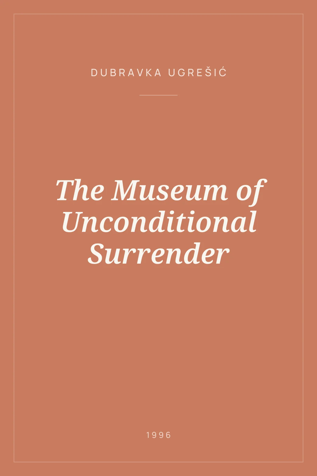 Portada de The Museum of Unconditional Surrender