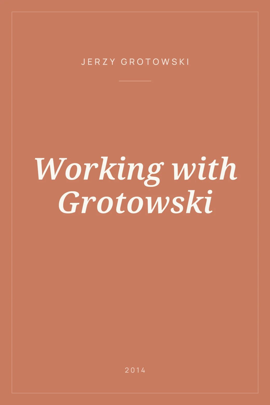 Portada de Working with Grotowski
