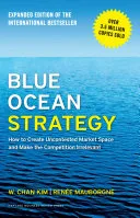 Portada de Blue Ocean Strategy: How to Create Uncontested Market Space and Make the Competition Irrelevant