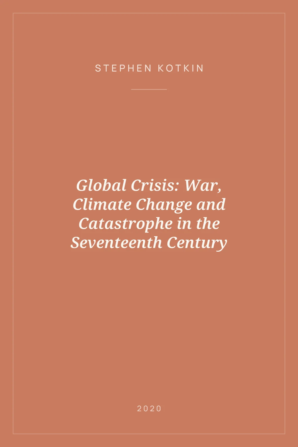 Portada de Global Crisis: War, Climate Change and Catastrophe in the Seventeenth Century