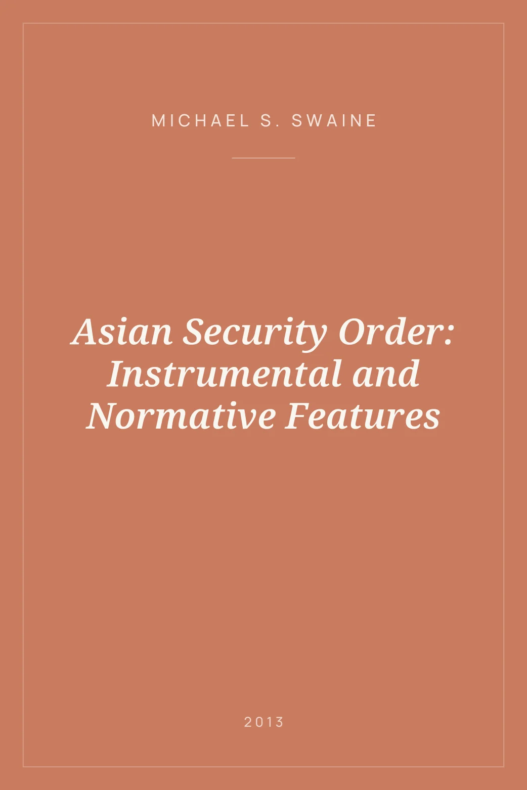 Portada de Asian Security Order: Instrumental and Normative Features