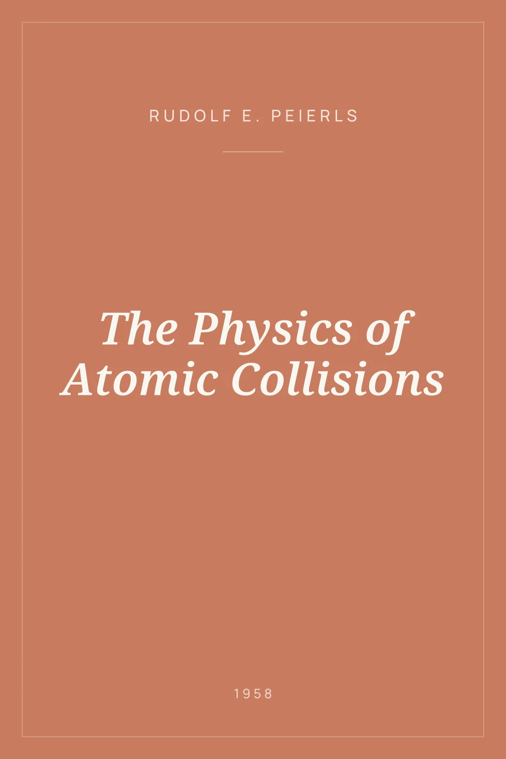 Portada de The Physics of Atomic Collisions