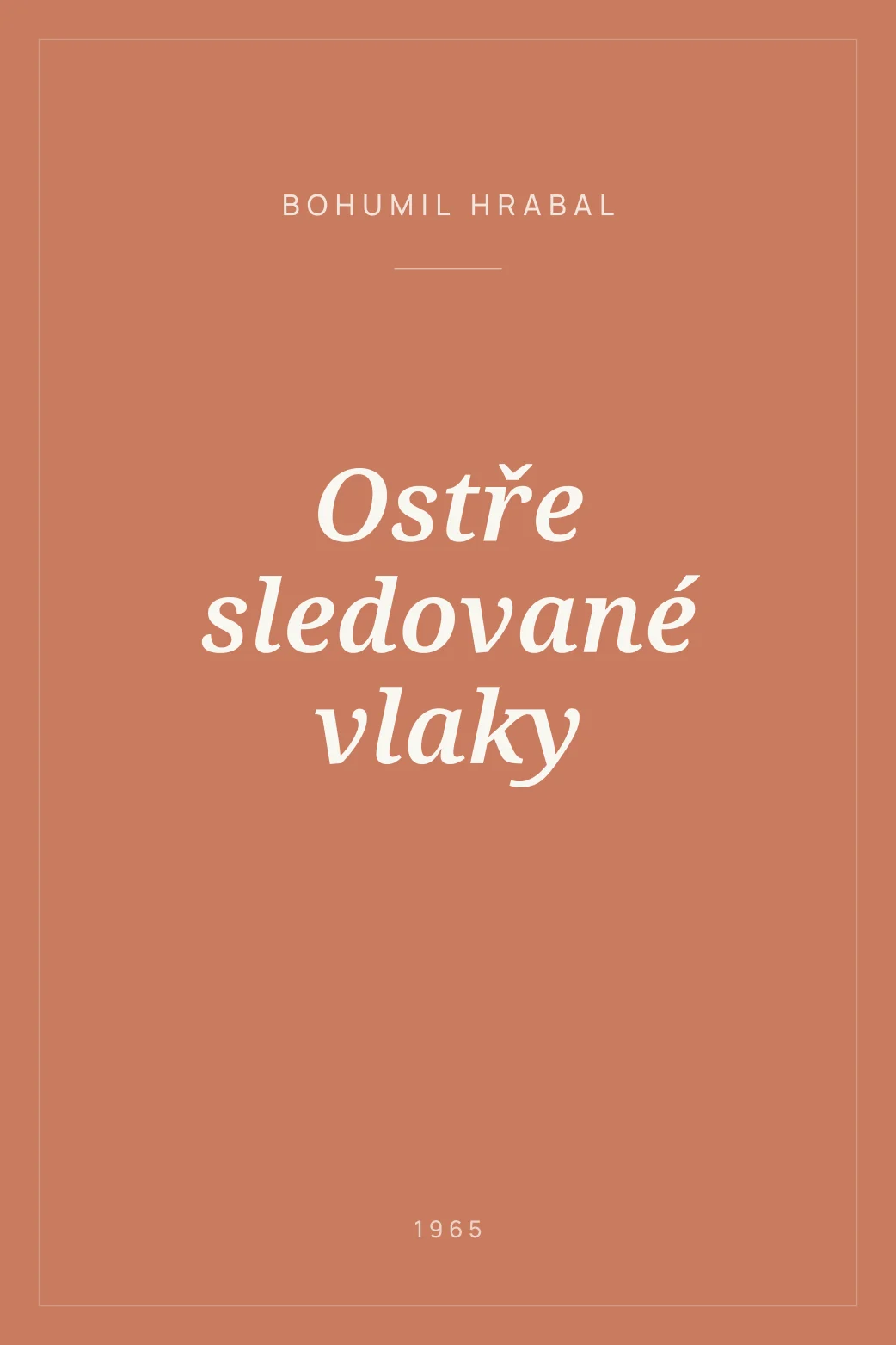 Portada de Ostře sledované vlaky