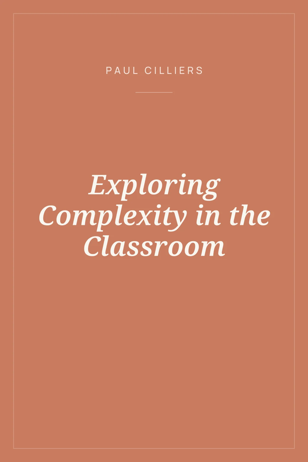 Portada de Exploring Complexity in the Classroom