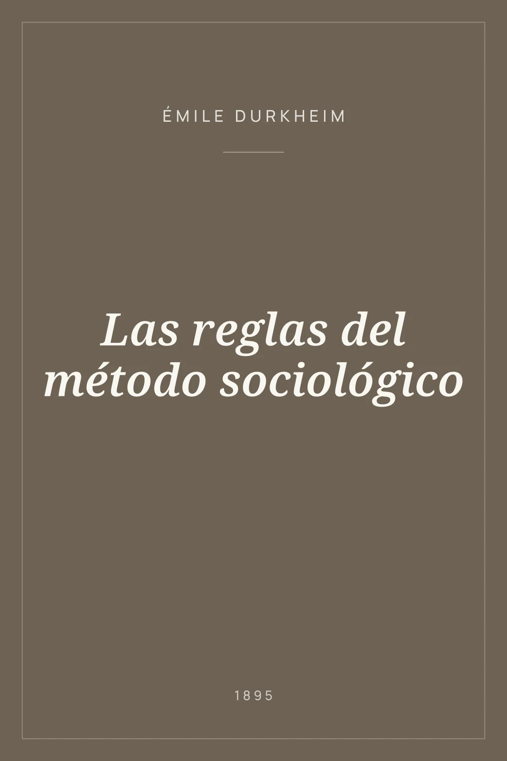 Portada de Las reglas del método sociológico