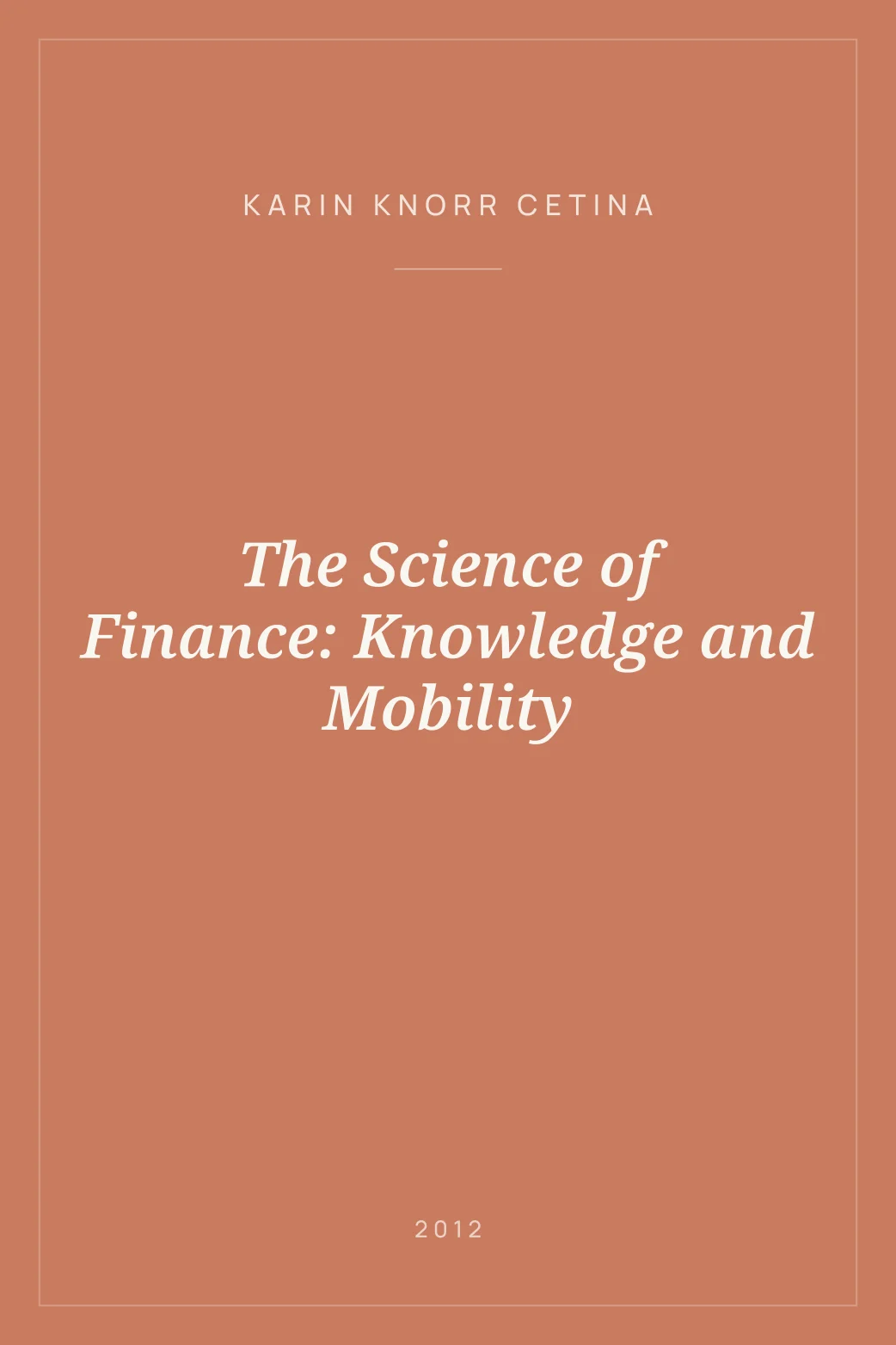 Portada de The Science of Finance: Knowledge and Mobility