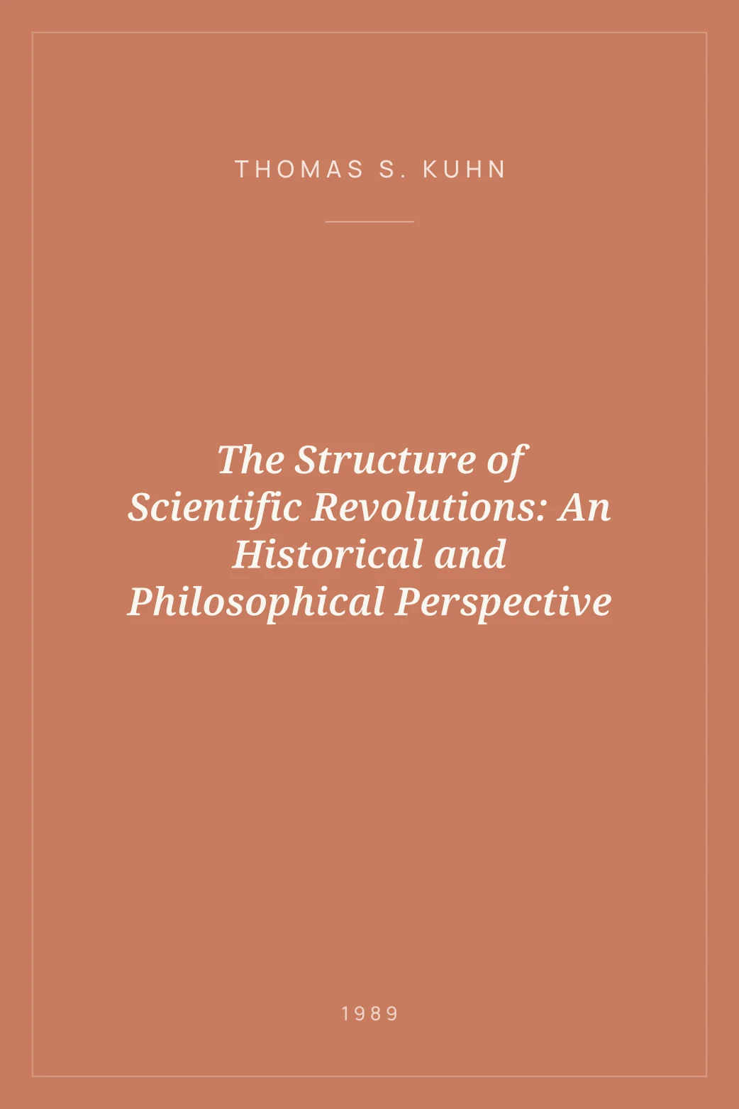 Portada de The Structure of Scientific Revolutions: An Historical and Philosophical Perspective