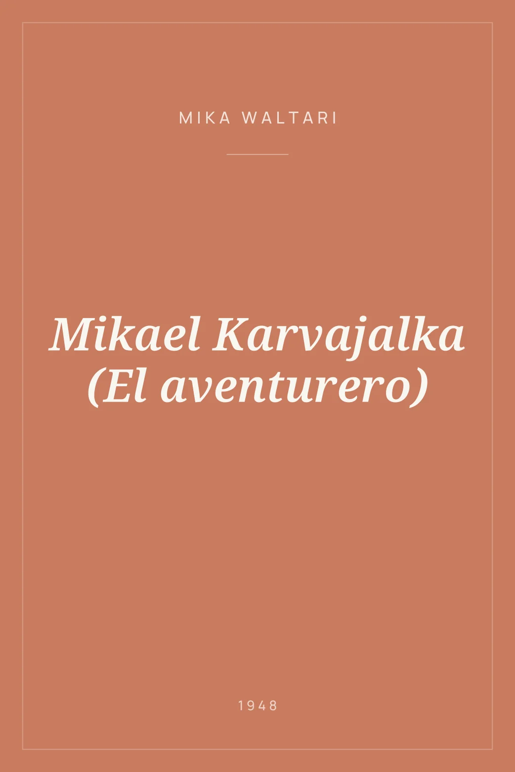 Portada de Mikael Karvajalka (El aventurero)
