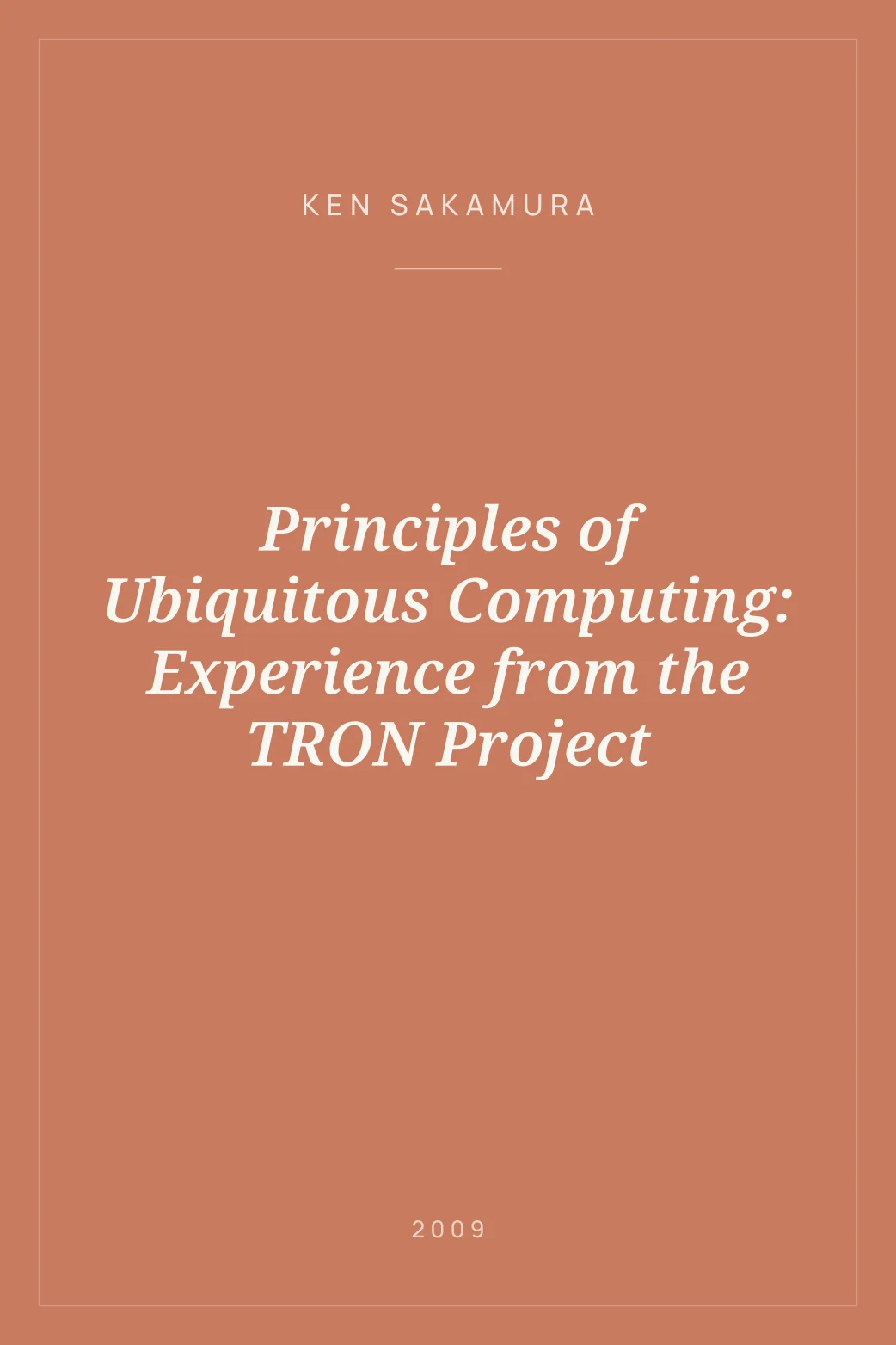 Portada de Principles of Ubiquitous Computing: Experience from the TRON Project