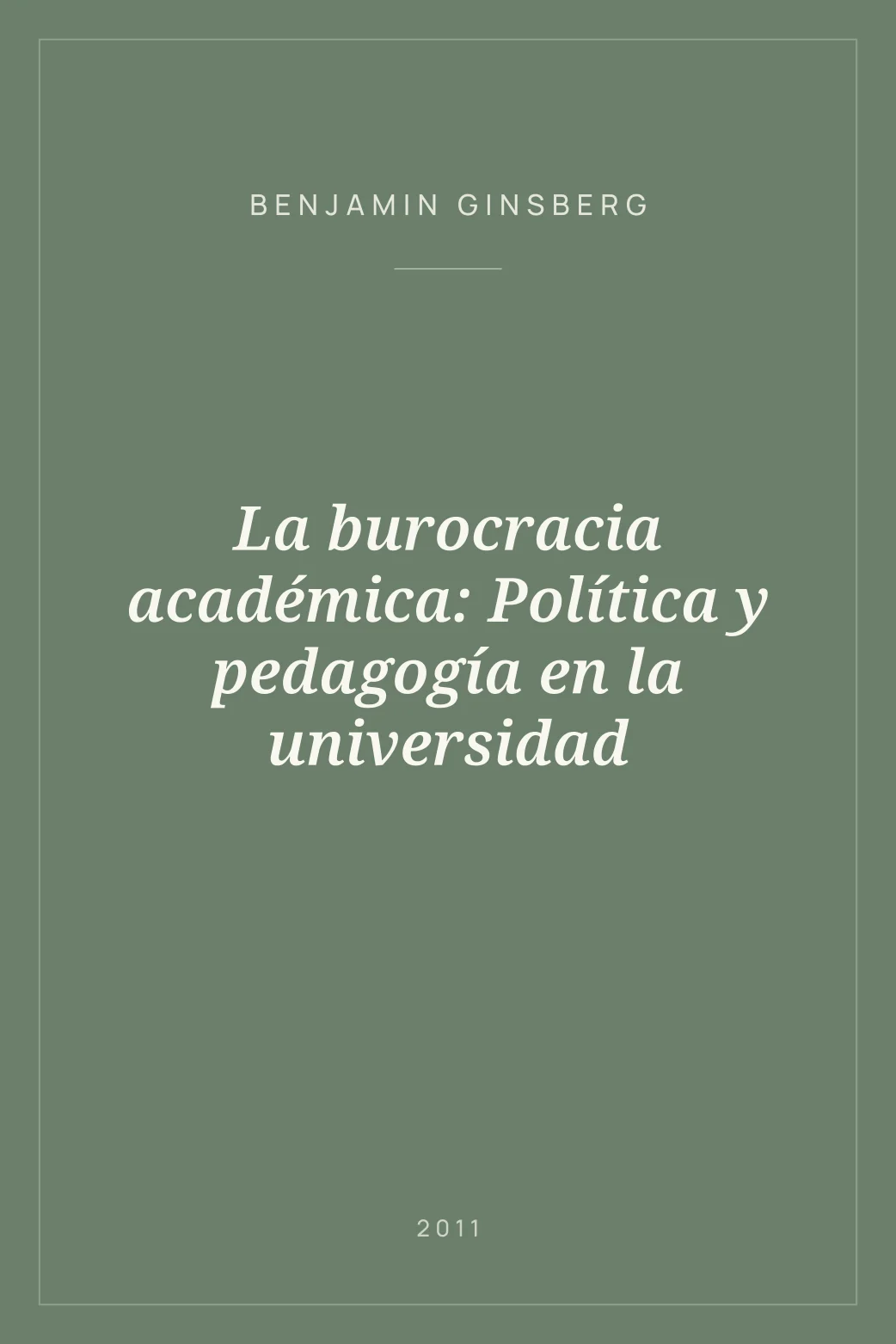 Portada de La burocracia académica: Política y pedagogía en la universidad