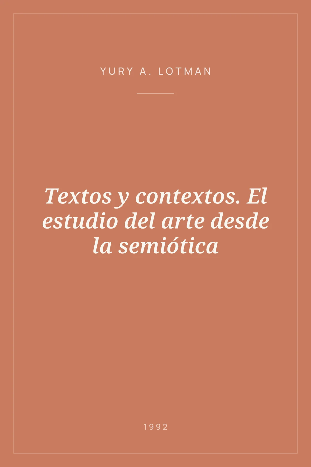 Portada de Textos y contextos. El estudio del arte desde la semiótica