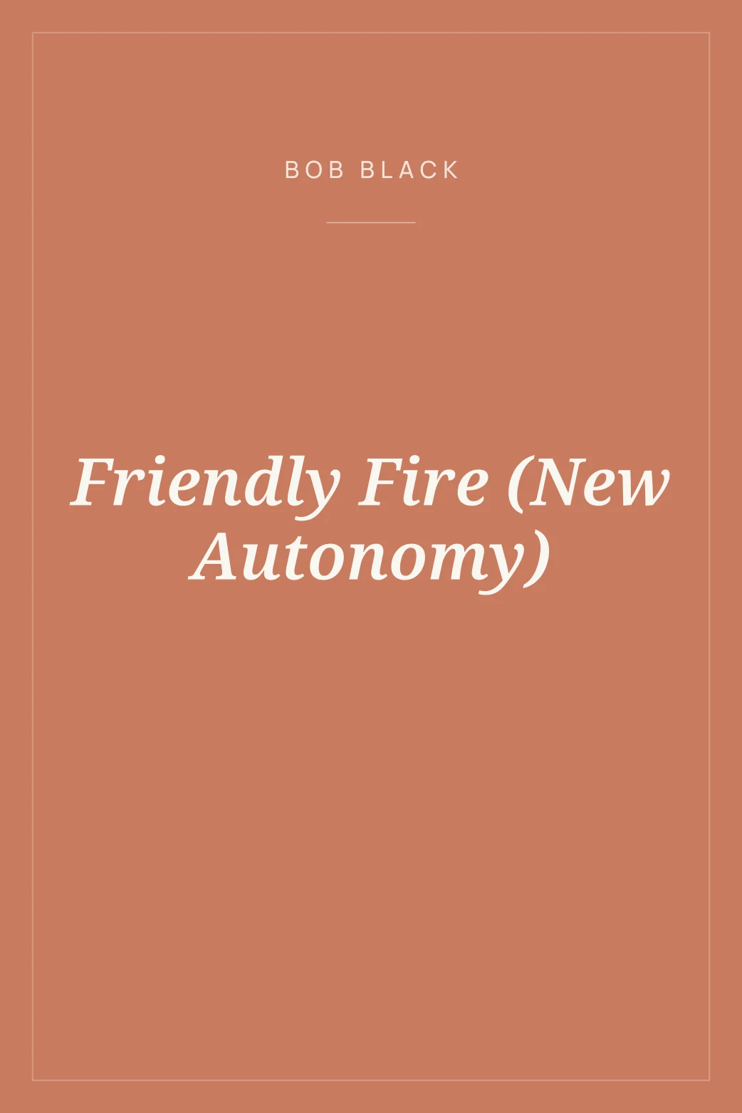 Portada de Friendly Fire (New Autonomy)