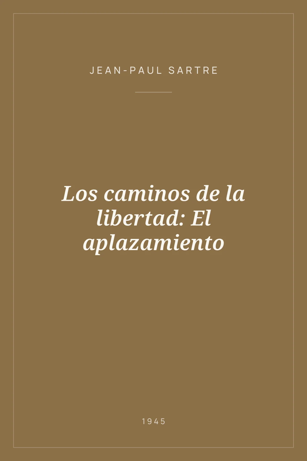 Portada de Los caminos de la libertad: El aplazamiento