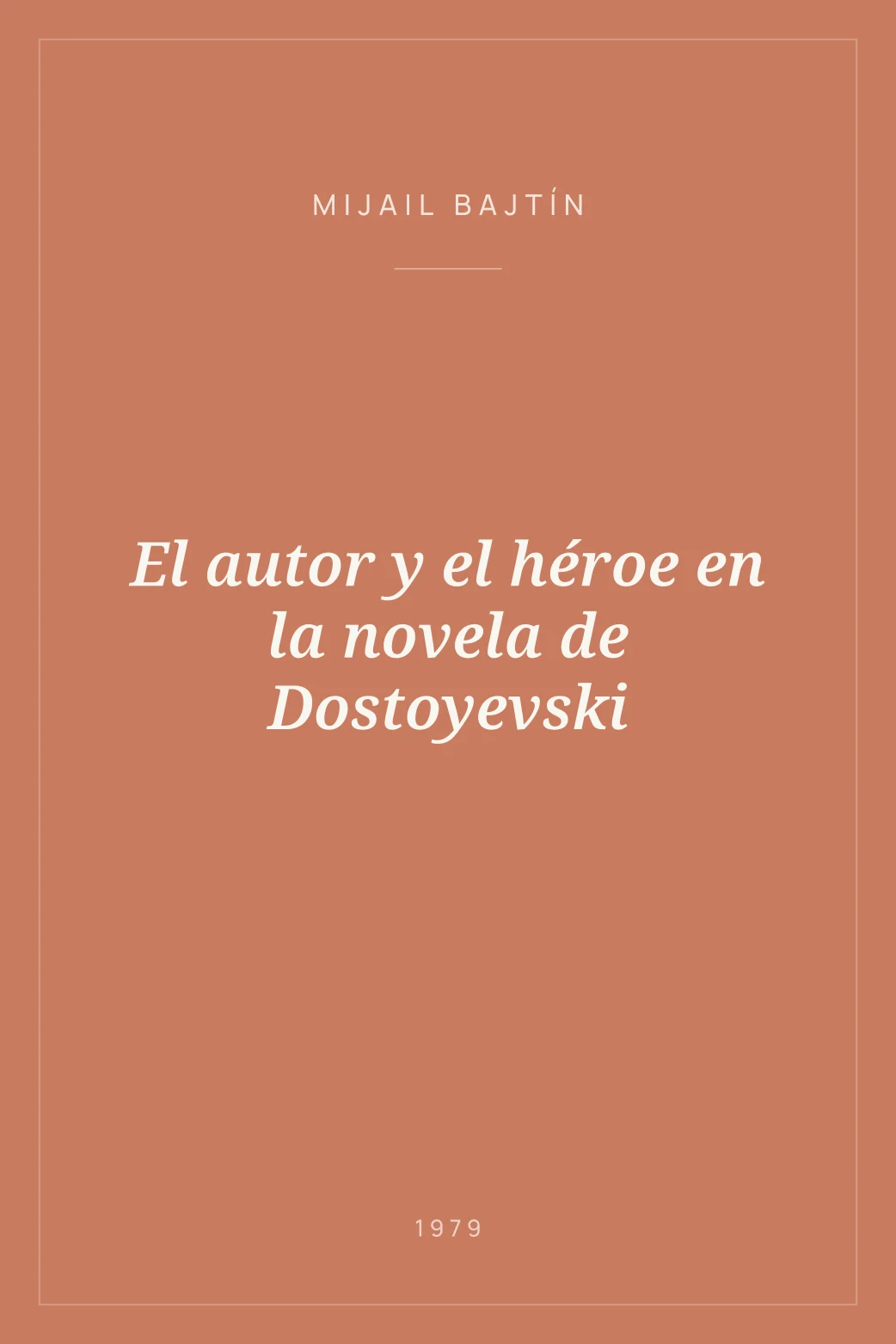 Portada de El autor y el héroe en la novela de Dostoyevski