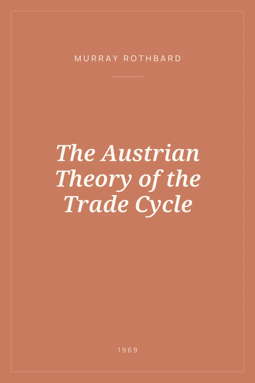 Portada de The Austrian Theory of the Trade Cycle