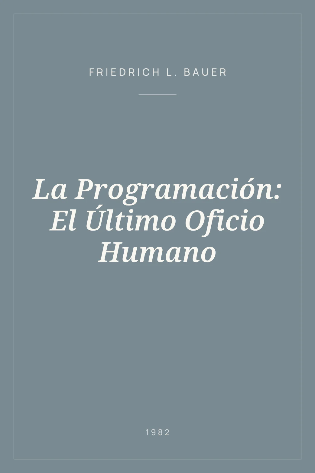 Portada de La Programación: El Último Oficio Humano