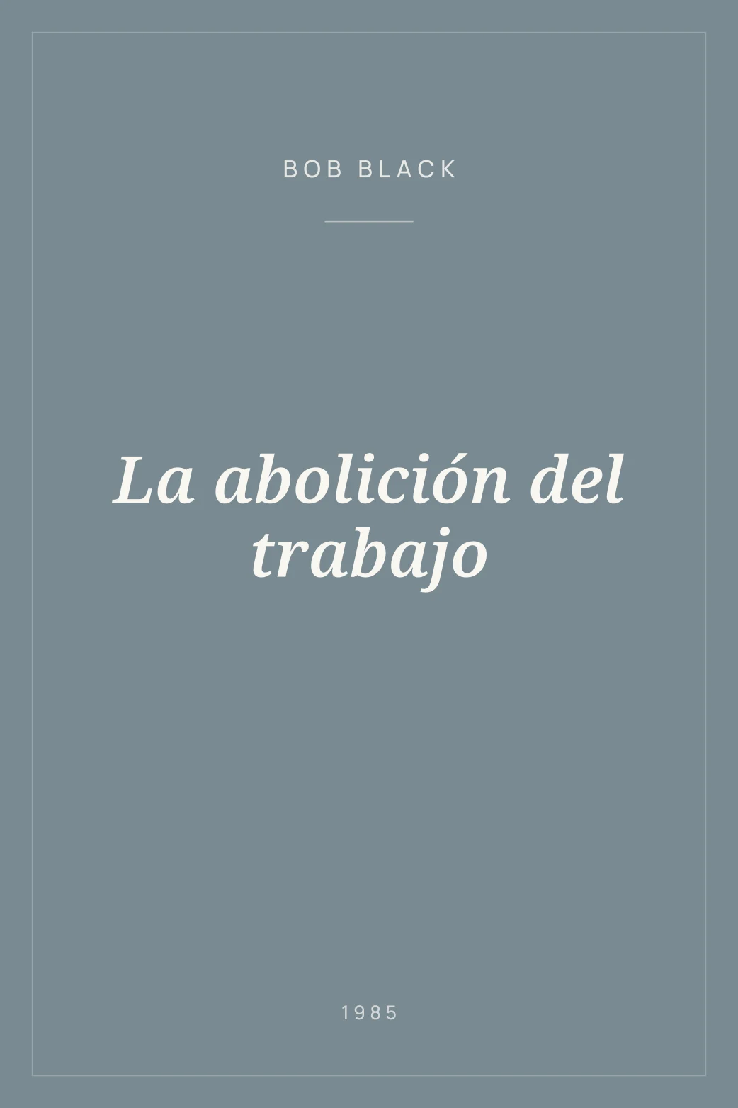 Portada de La abolición del trabajo