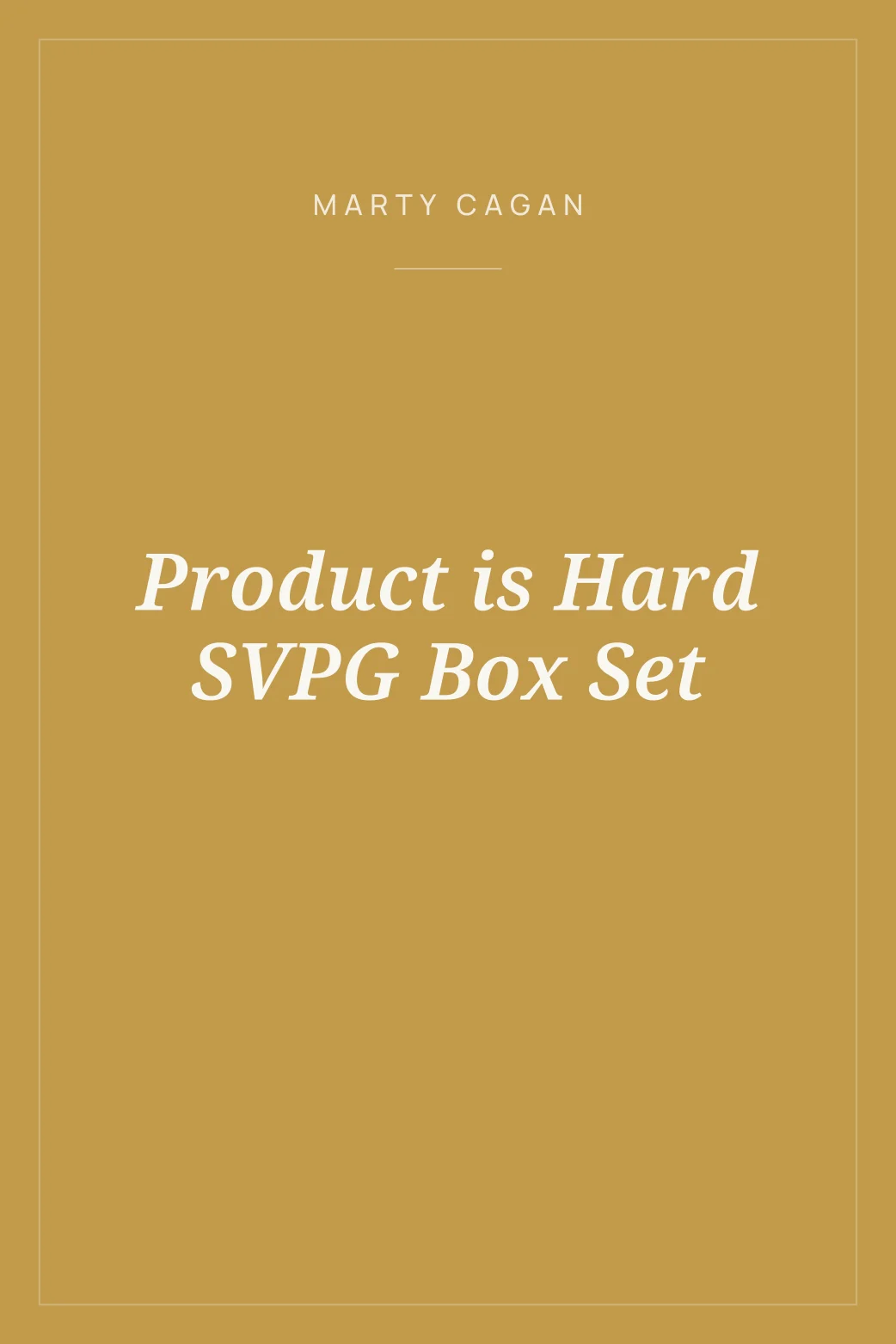 Portada de Product is Hard SVPG Box Set