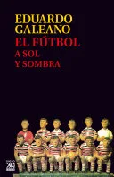 Portada de El fútbol a sol y sombra