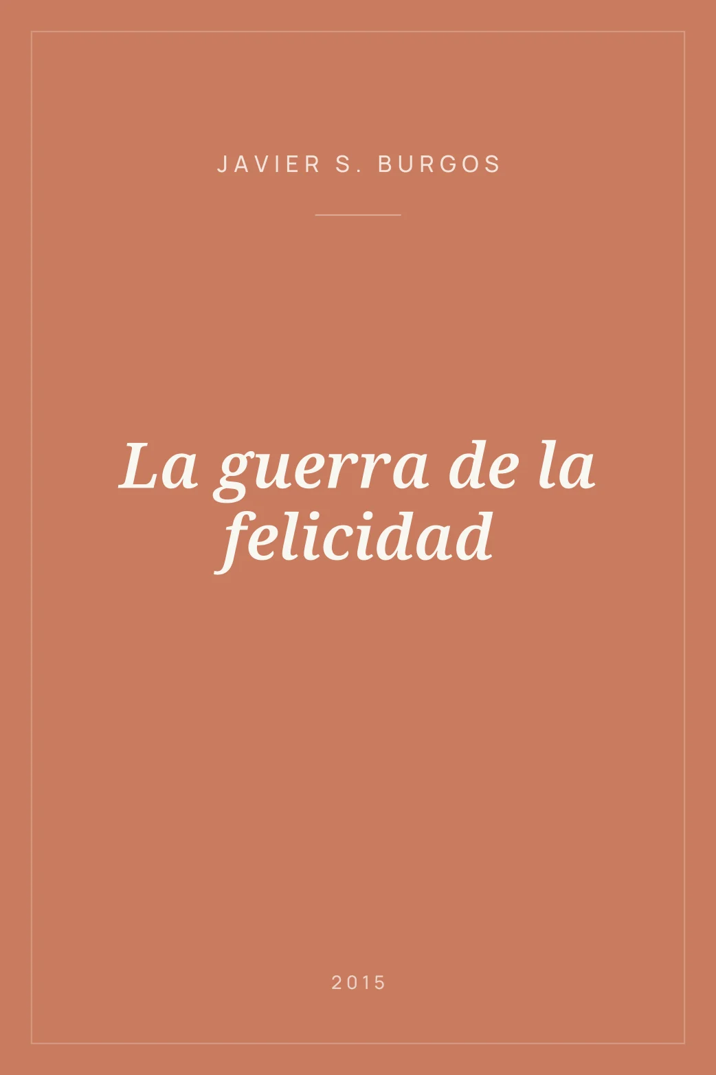 Portada de La guerra de la felicidad