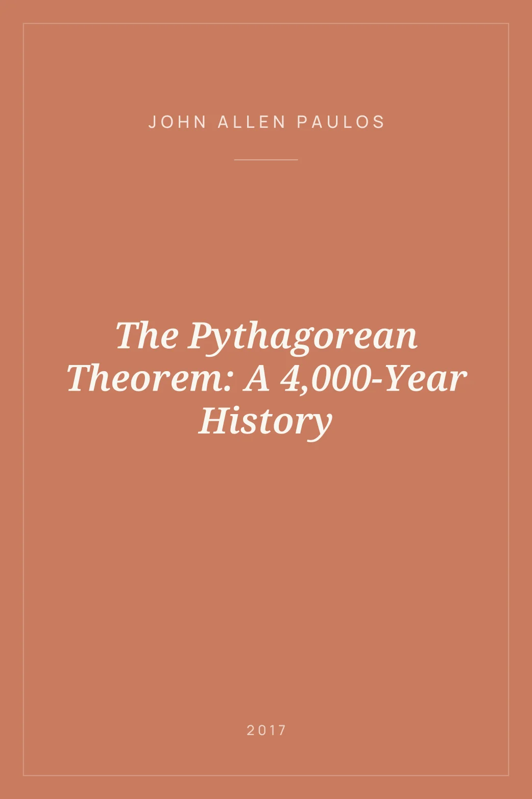 Portada de The Pythagorean Theorem: A 4,000-Year History