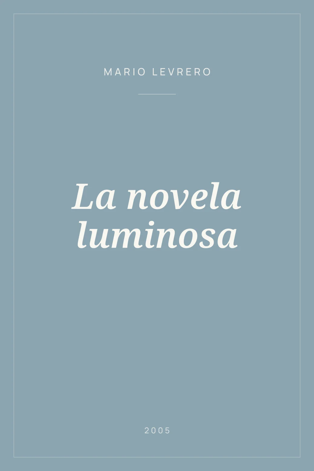 Portada de La novela luminosa