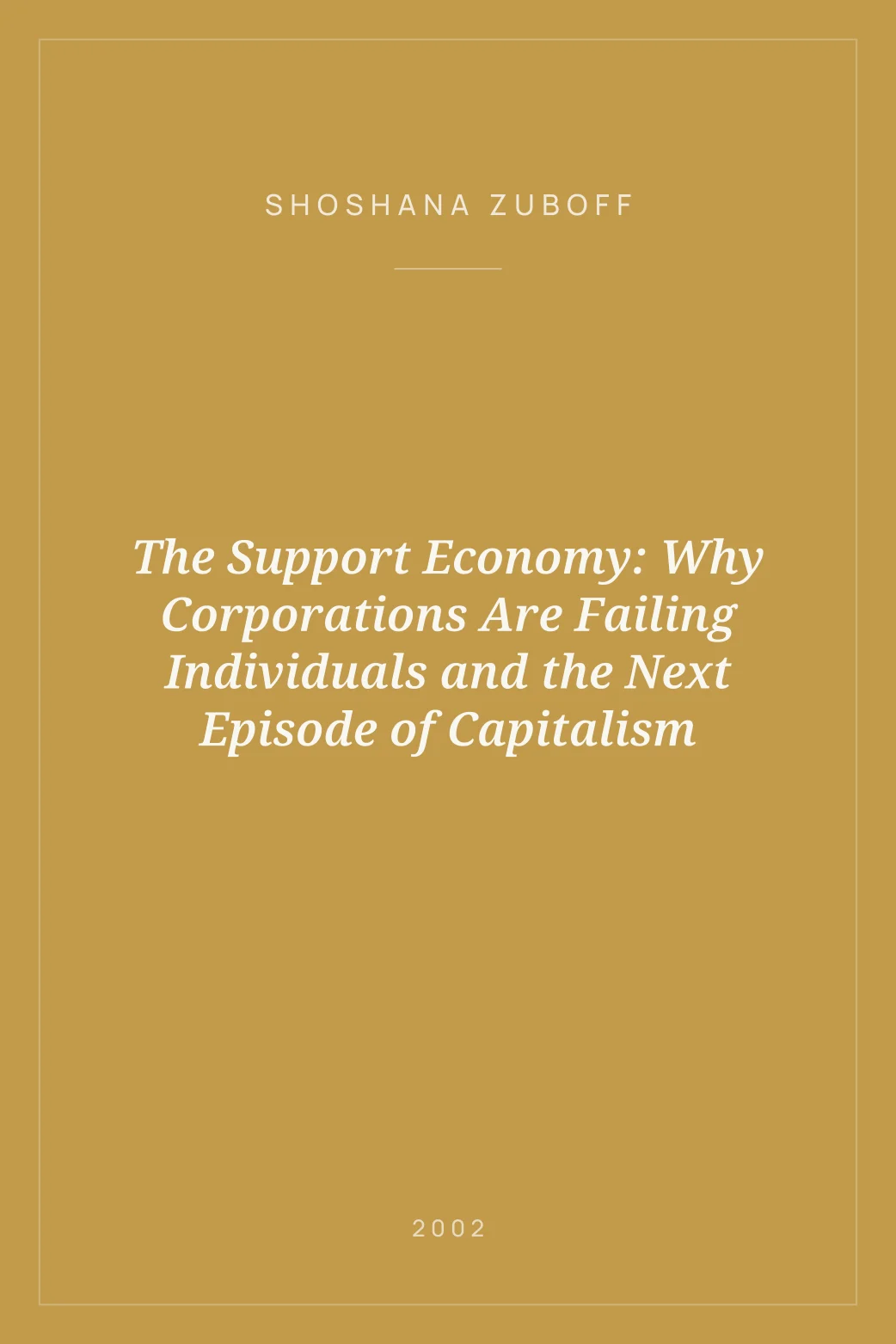 Portada de The Support Economy: Why Corporations Are Failing Individuals and the Next Episode of Capitalism