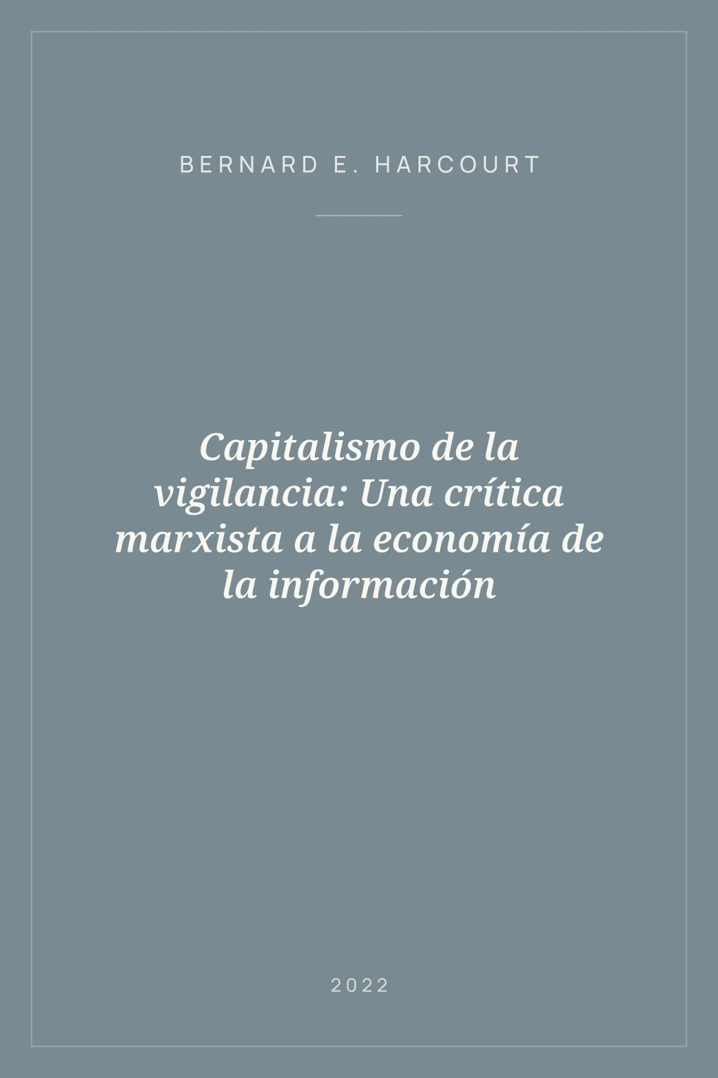 Portada de Capitalismo de la vigilancia: Una crítica marxista a la economía de la información