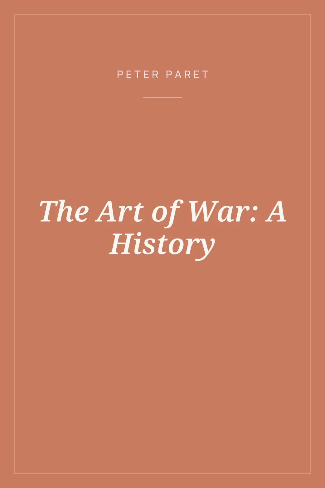 Portada de The Art of War: A History