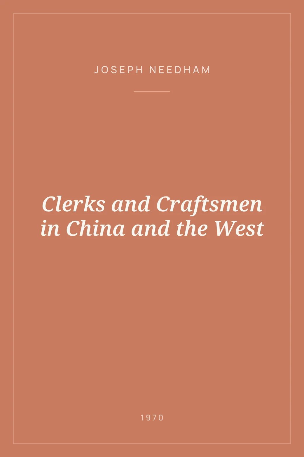 Portada de Clerks and Craftsmen in China and the West