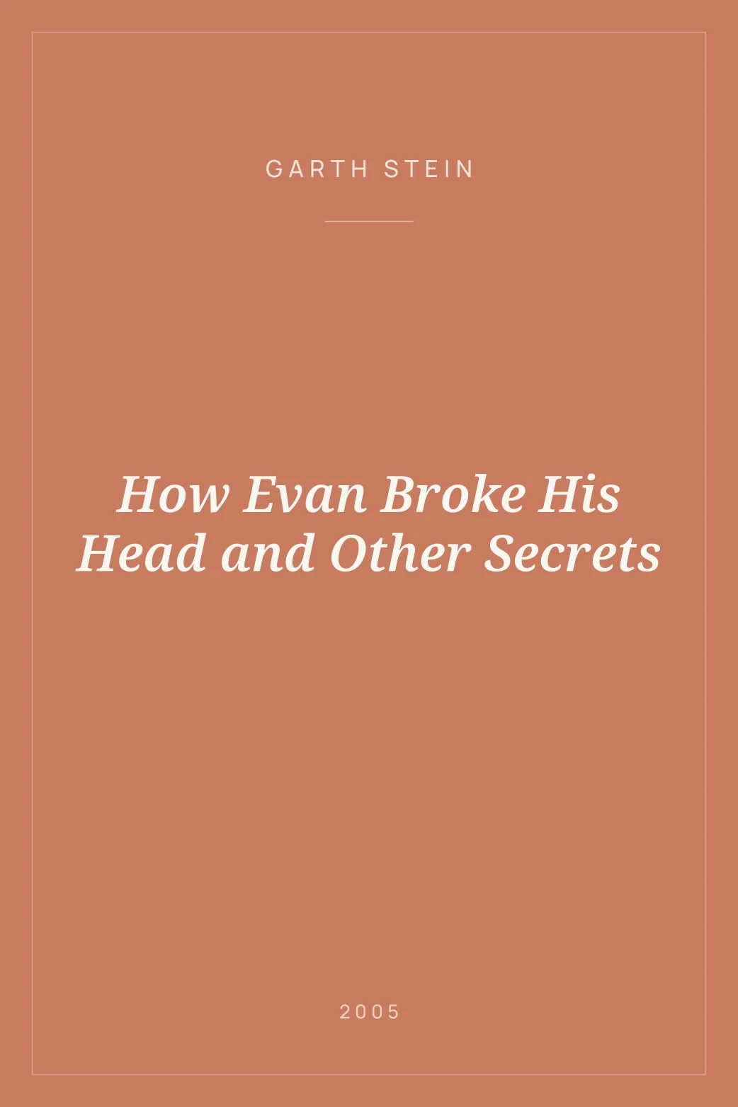 Portada de How Evan Broke His Head and Other Secrets