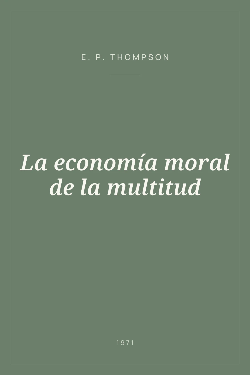 Portada de La economía moral de la multitud