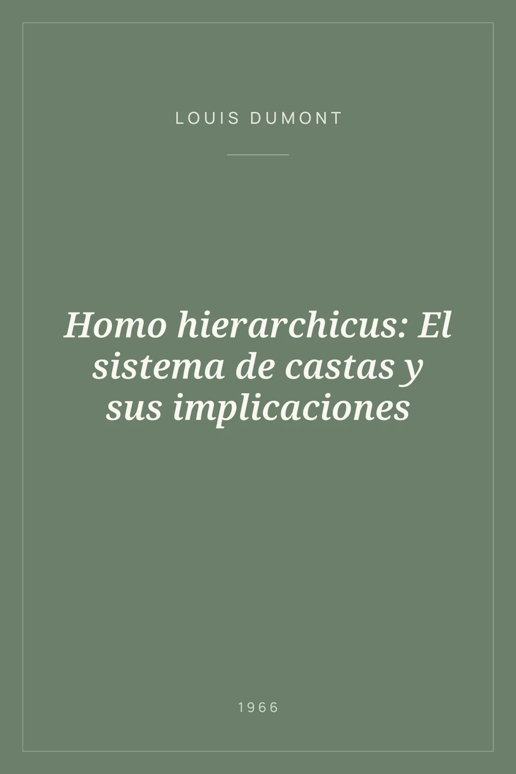 Portada de Homo hierarchicus: El sistema de castas y sus implicaciones