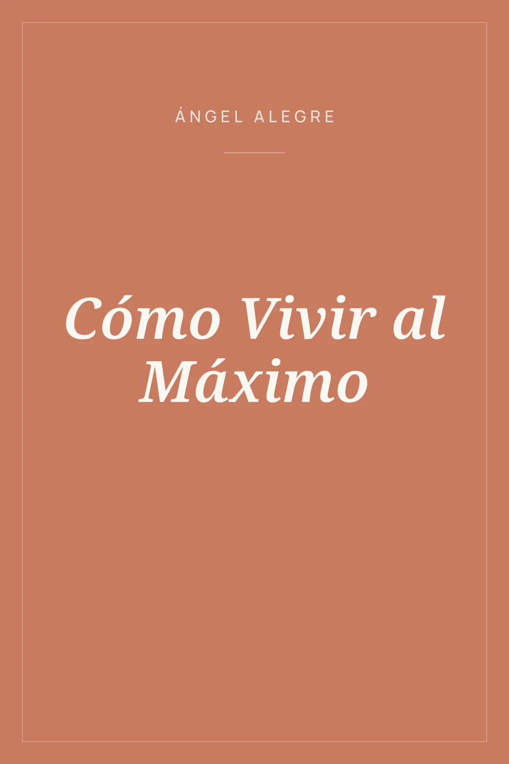 Portada de Cómo Vivir al Máximo