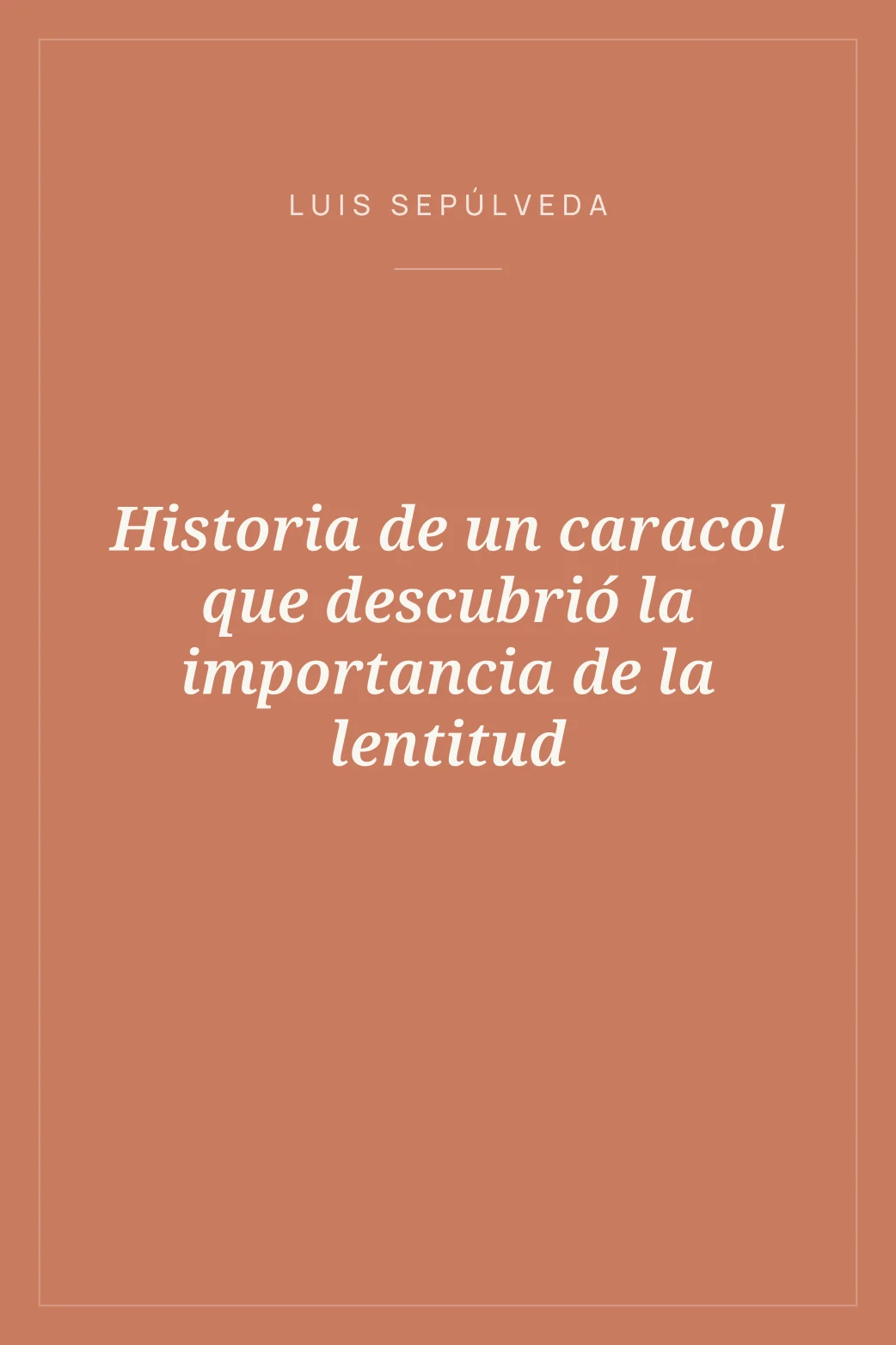 Portada de Historia de un caracol que descubrió la importancia de la lentitud