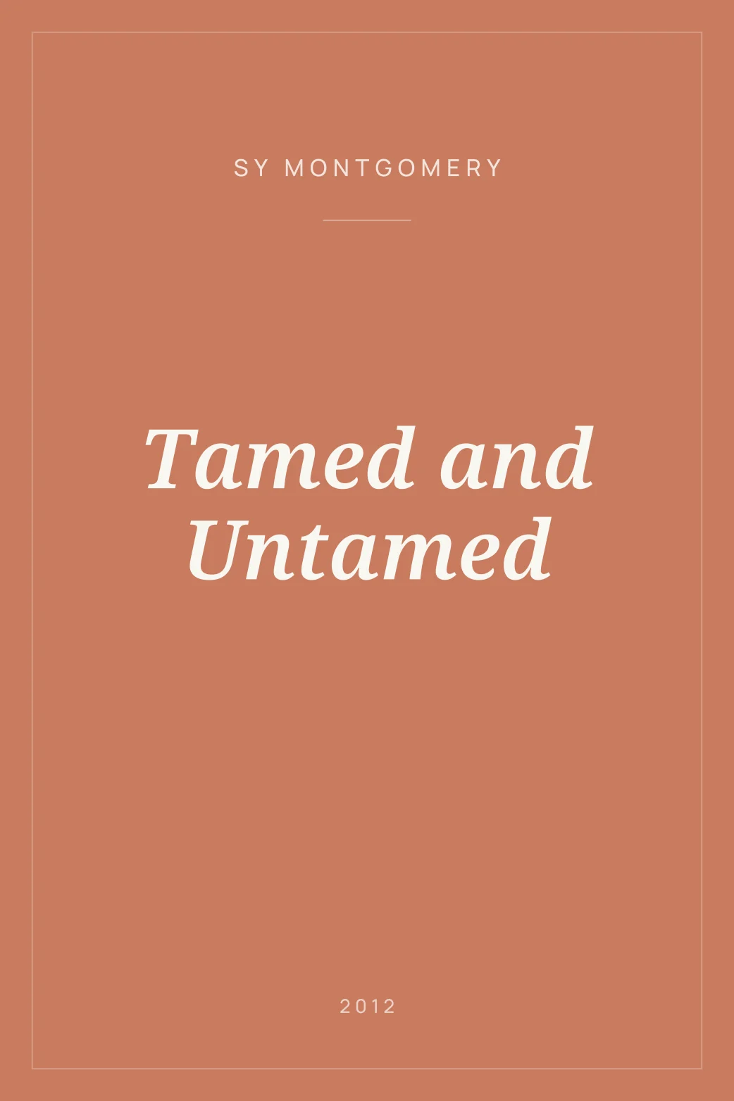 Portada de Tamed and Untamed