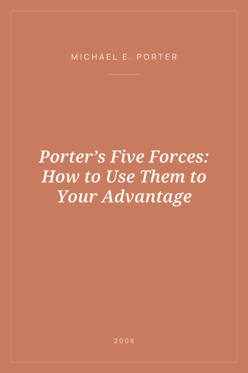 Portada de Porter’s Five Forces: How to Use Them to Your Advantage