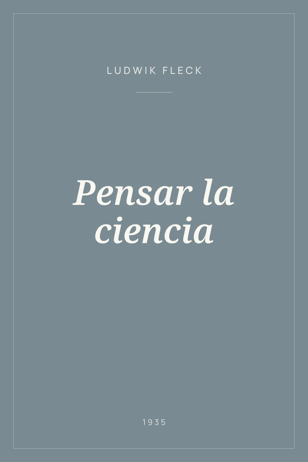 Portada de Pensar la ciencia