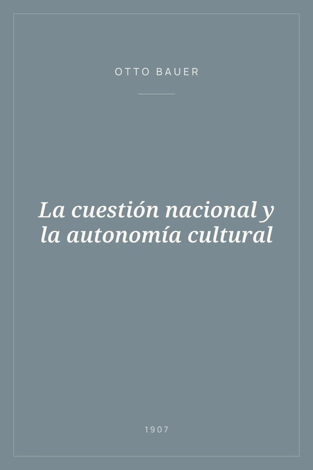 Portada de La cuestión nacional y la autonomía cultural