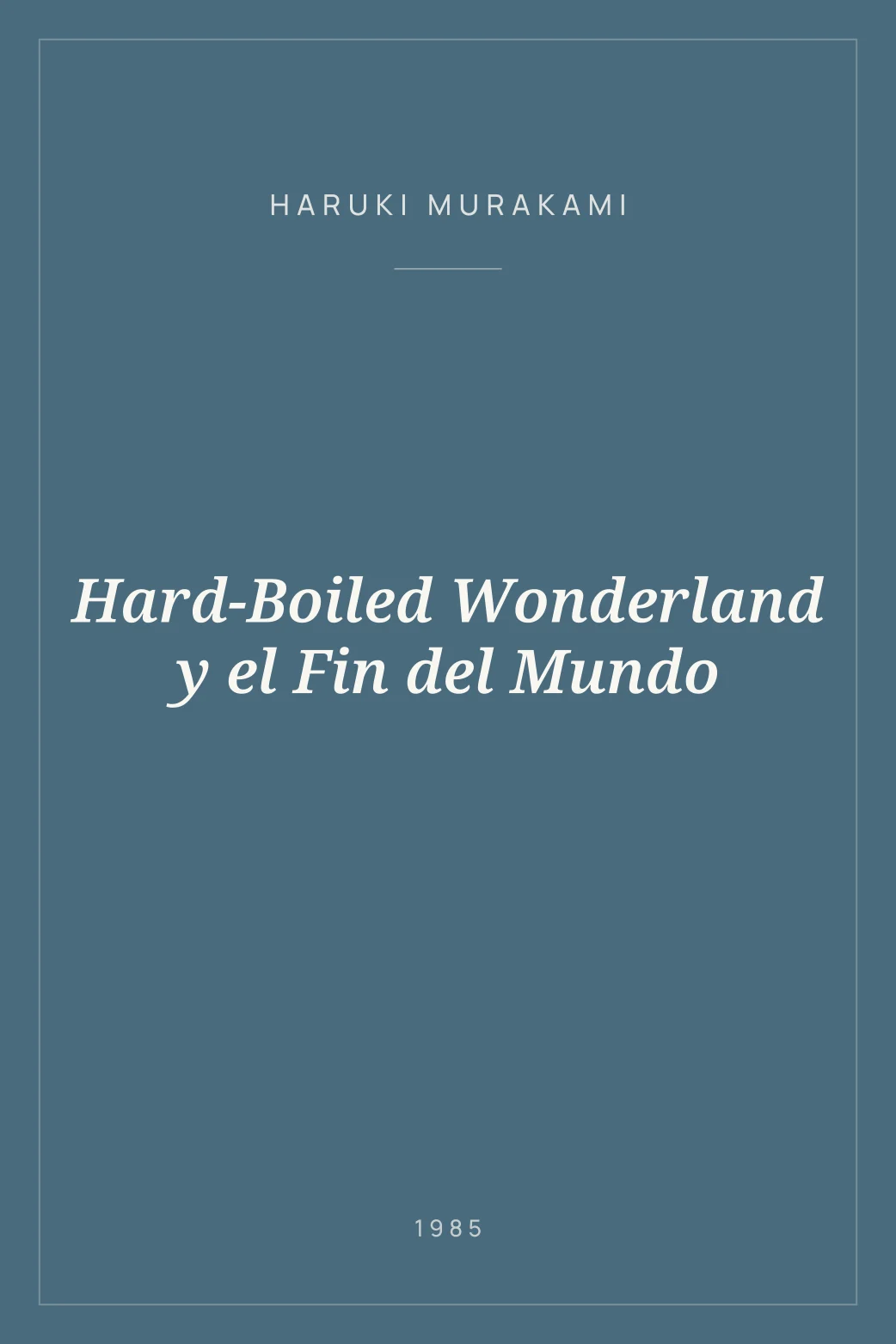 Portada de Hard-Boiled Wonderland y el Fin del Mundo