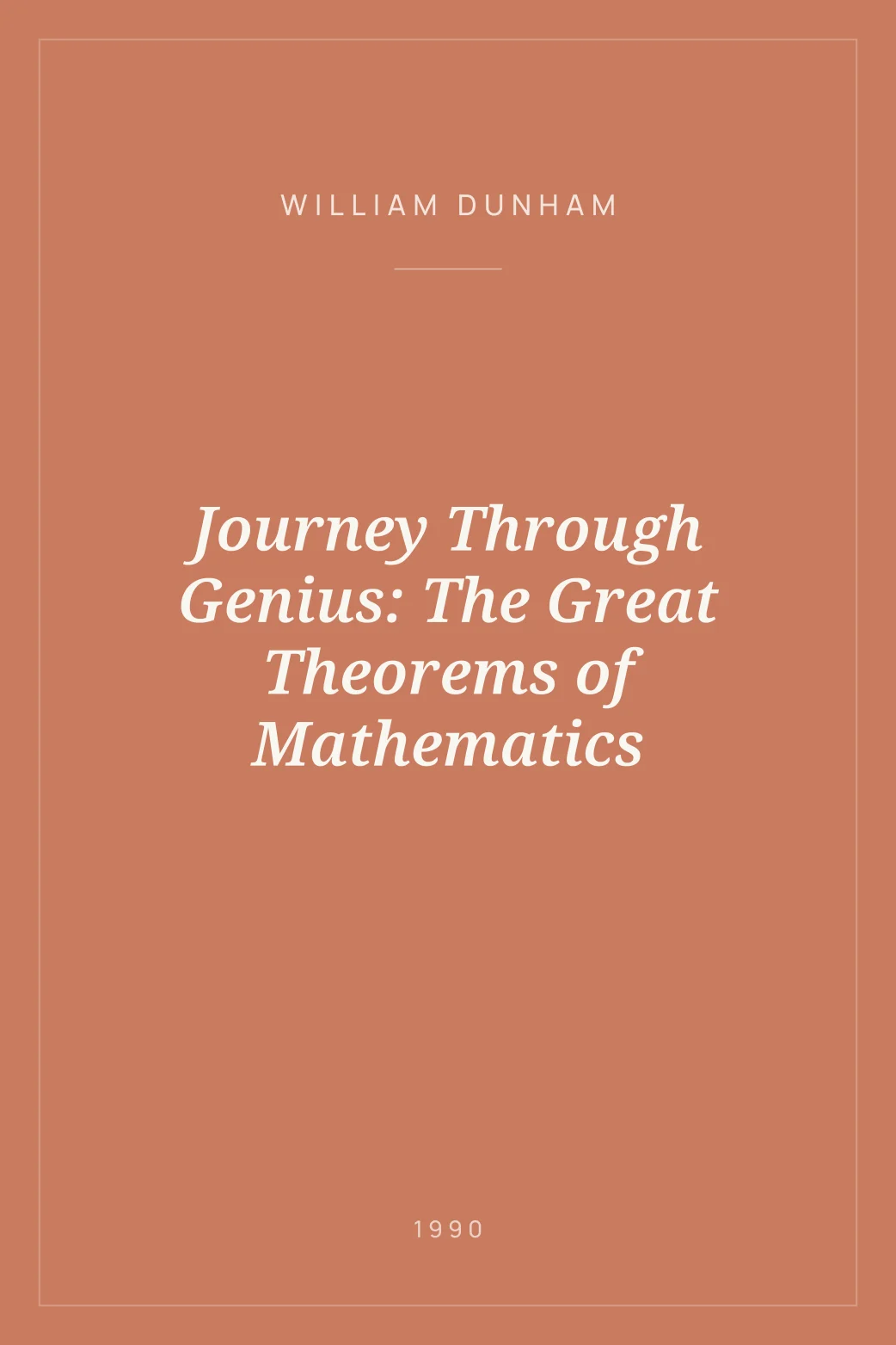 Portada de Journey Through Genius: The Great Theorems of Mathematics